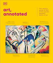 Art, Annotated: The World's 500 Greatest Paintings