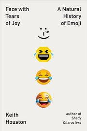 Face with Tears of Joy: A Natural History of Emoji