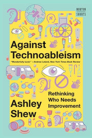 Against Technoableism: Rethinking Who Needs Improv