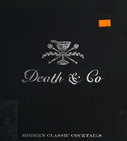 Death & Co. : Modern Classic Cocktails