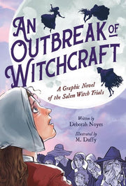 Outbreak of Witchcraft: A Graphic Novel of the Sal