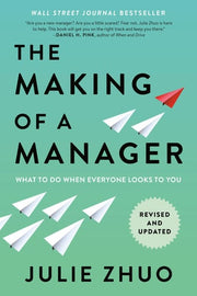 Making of a Manager: What to Do When Everyone Look