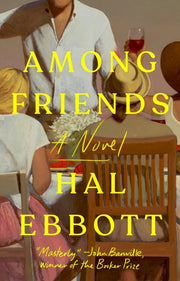 Among Friends - A Novel