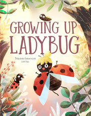 Growing Up Ladybug (Little Heroes, 4)