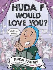 Huda F would love you?