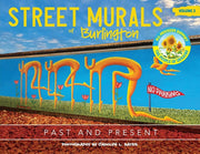 Street Murals of Burlington Past and Present