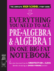 Everything You Need to Ace Pre-Algebra and Algebra