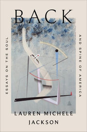 Back: essays on the soul and spine of America