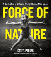 Force of Nature: A Celebration of Girls and Women
