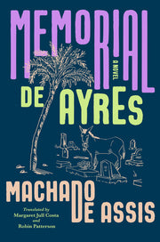 Memorial de Ayres - A Novel