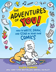 Adventures of You!: How to Write, Draw, and Star i