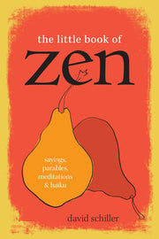Little Book of Zen: Sayings, Parables, Meditations