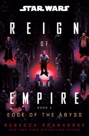 Star Wars: Edge of the Abyss (Reign of the Empire) (Star Wars: Reign of the Empire)