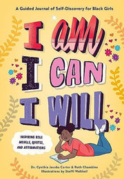 I Am, I Can, I Will: A Guided Journal of Self-Disc