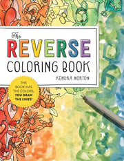 Reverse Coloring Book The Book Has the Colors You