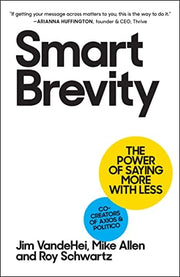 Smart Brevity The Power of Saying More with Less