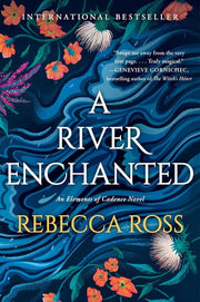 River Enchanted A Novel
