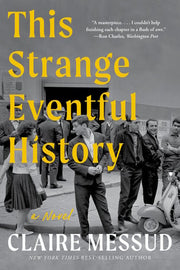 This Strange Eventful History A Novel