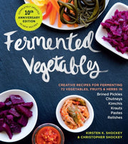Fermented Vegetables, 10th Anniversary Edition: Cr