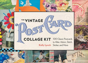 The Vintage Postcard Collage Kit 100 Classic Postcards to Alter, Adorn, Stitch, Sticker, and More