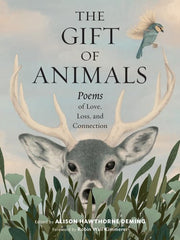 Gift of Animals: Poems of Love, Loss, and Connecti
