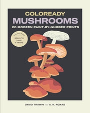 Coloready Mushrooms: 20 Modern Paint-by-Number Pri