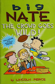 Big Nate: The Crowd Goes Wild! Vol 9