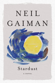 Stardust A Novel