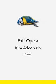 Exit Opera: Poems