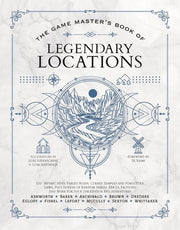 Game Master’s Book of Legendary Locations: 150+ my