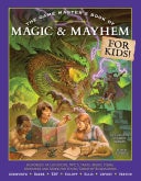 The Game Master's Book of Magic & Mayhem for Kids Locations, NPCs, Traps, Dungeons, Magic Items, Monsters and More for Young Tabletop Players