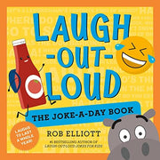 Laugh-Out-Loud: the Joke-A-Day Book A Year of Laughs