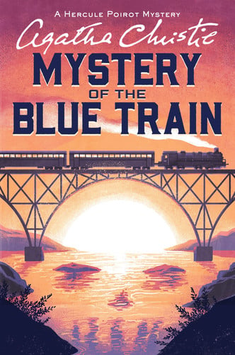 Mystery of the Blue Train A Hercule Poirot Mystery