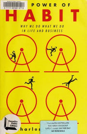 Power of Habit : Why We Do What We Do in Life and