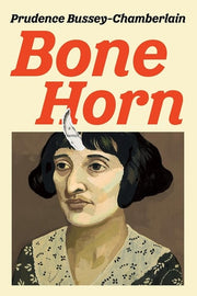 Bone Horn - A Novel