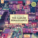 World of the Harlem Renaissance 1000 Piece Puzzle A Jigsaw Puzzle