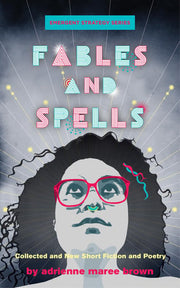 Fables and Spells Collected and New Short Fiction