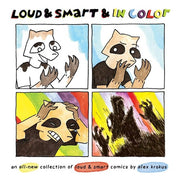 Loud & Smart & in Color: An All-New Collection of