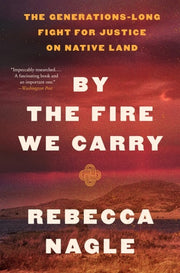 By the Fire We Carry The Generations-Long Fight fo