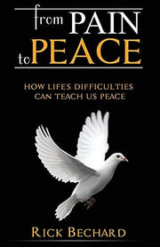 From Pain to Peace : How Life's Difficulties Can T