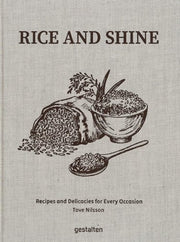 Rice, Rice, Baby!: Recipes and Delicacies for Ever