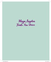 Maya Angelou Finds Her Voice