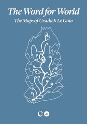 The Word for World: The Maps of Ursula K. Le Guin