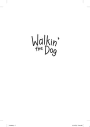 Walkin the Dog