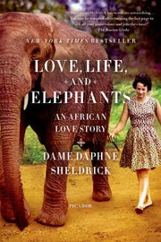 Love, Life, and Elephants