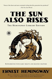 The Sun Also Rises The Hemingway Library Edition