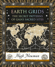 Earth Grids The Secret Patterns of Gaias Sacred Si