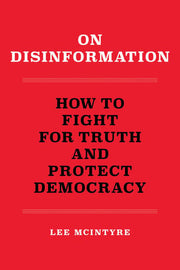 On Disinformation: How to Fight for Truth and Prot