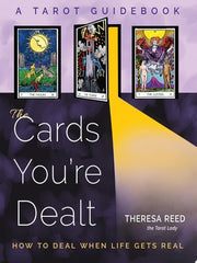Cards You're Dealt: How to Deal when Life Gets Rea