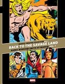 Back to the Savage Land Barry Windsor-Smith at Marvel Vol. 1